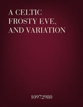 A Celtic Frosty Eve and Variation Concert Band sheet music cover